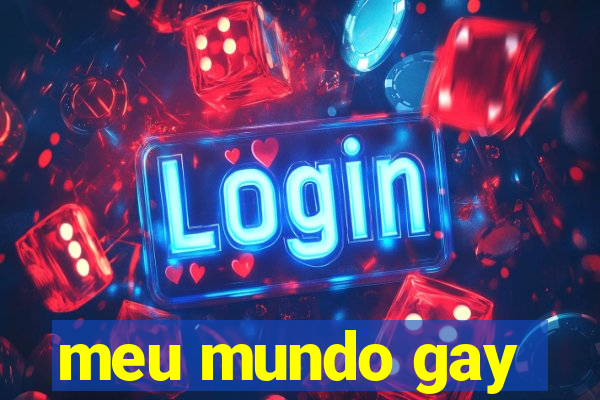 meu mundo gay