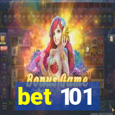 bet 101