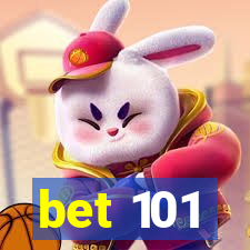 bet 101