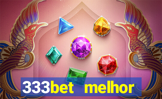 333bet melhor horário para jogar