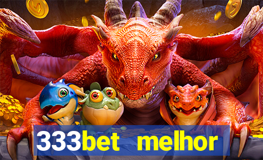 333bet melhor horário para jogar