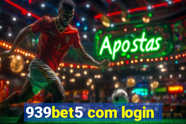 939bet5 com login