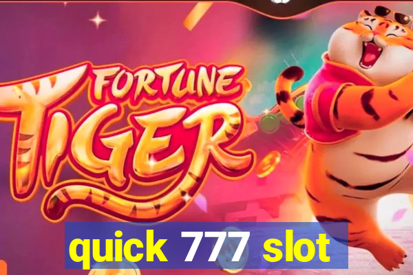 quick 777 slot