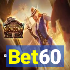 Bet60