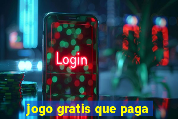 jogo gratis que paga