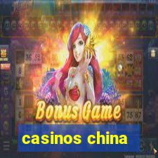 casinos china