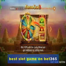 best slot game on bet365