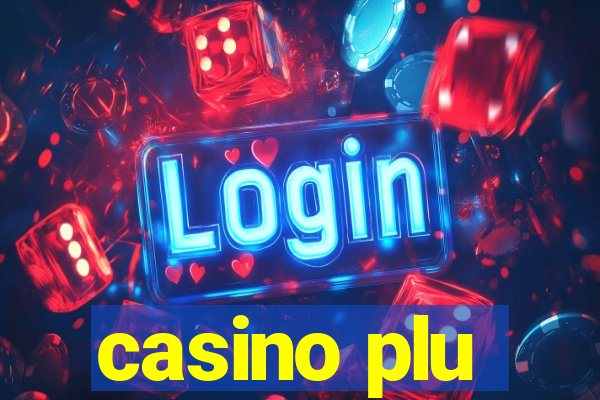 casino plu