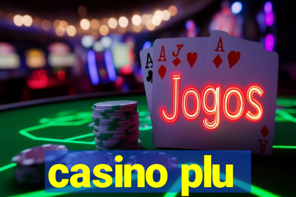 casino plu