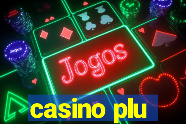 casino plu