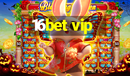 16bet vip