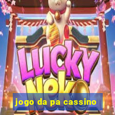 jogo da pa cassino