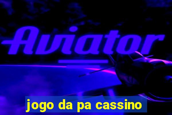 jogo da pa cassino