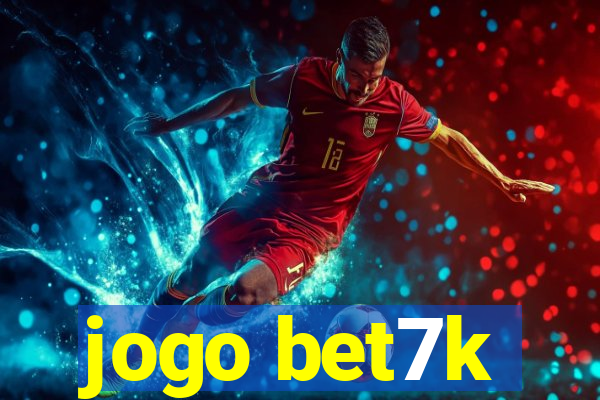 jogo bet7k