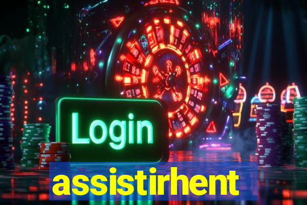 assistirhent