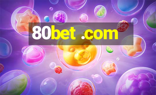 80bet .com