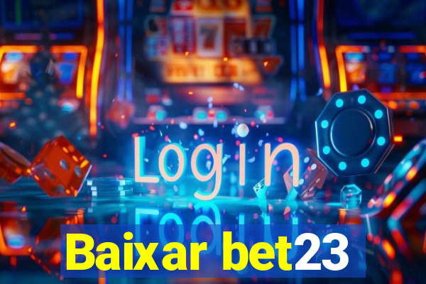 Baixar bet23