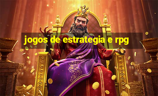 jogos de estrategia e rpg