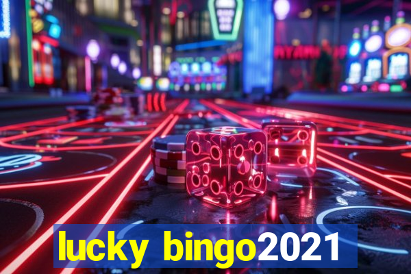 lucky bingo2021