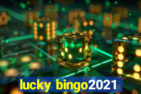 lucky bingo2021