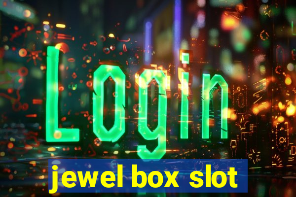 jewel box slot