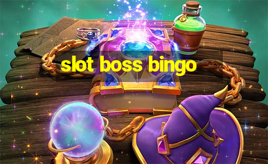 slot boss bingo