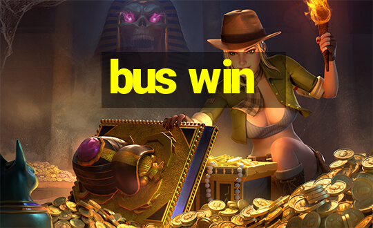 bus win