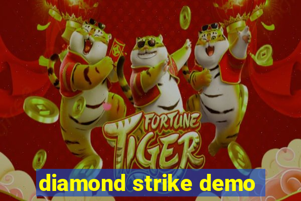 diamond strike demo