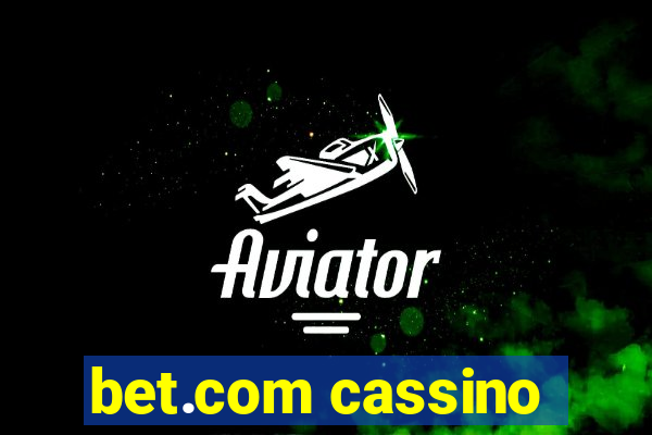 bet.com cassino