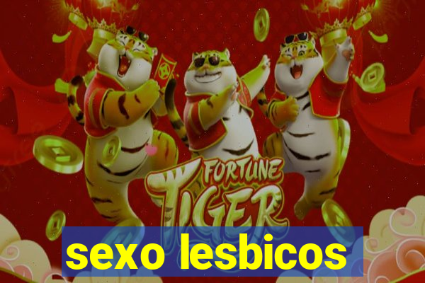 sexo lesbicos