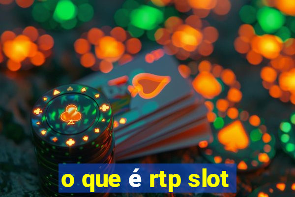 o que é rtp slot