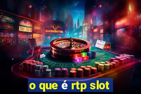 o que é rtp slot