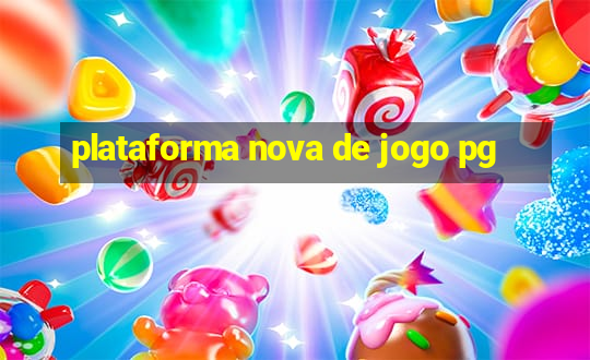 plataforma nova de jogo pg