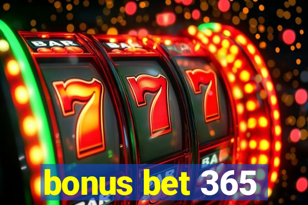 bonus bet 365