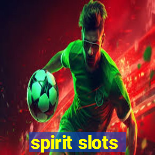 spirit slots