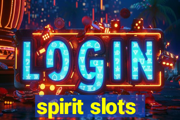 spirit slots