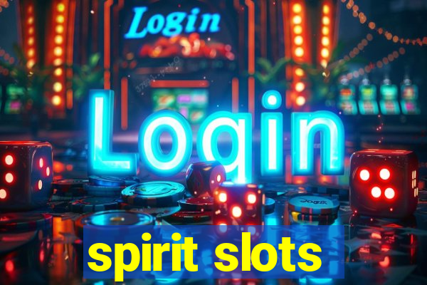 spirit slots