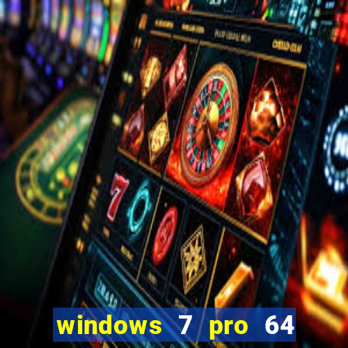 windows 7 pro 64 bits iso