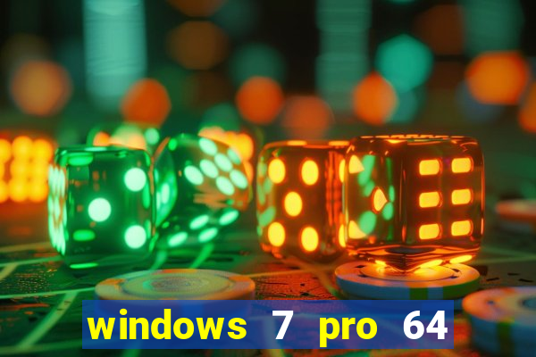 windows 7 pro 64 bits iso