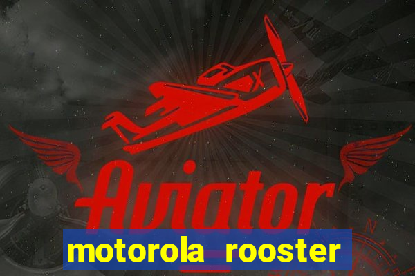 motorola rooster alarm sound download