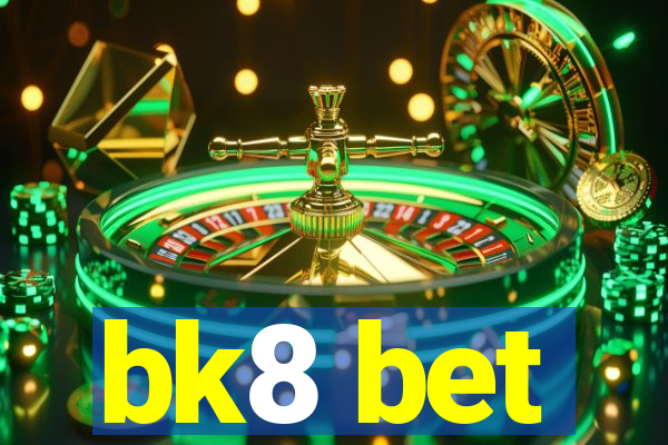 bk8 bet