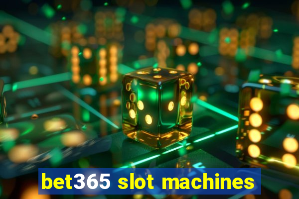 bet365 slot machines