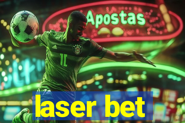 laser bet