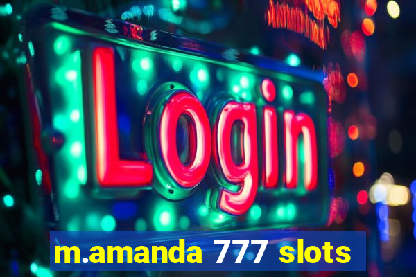 m.amanda 777 slots