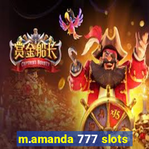 m.amanda 777 slots