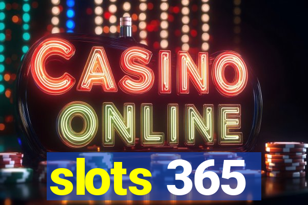 slots 365