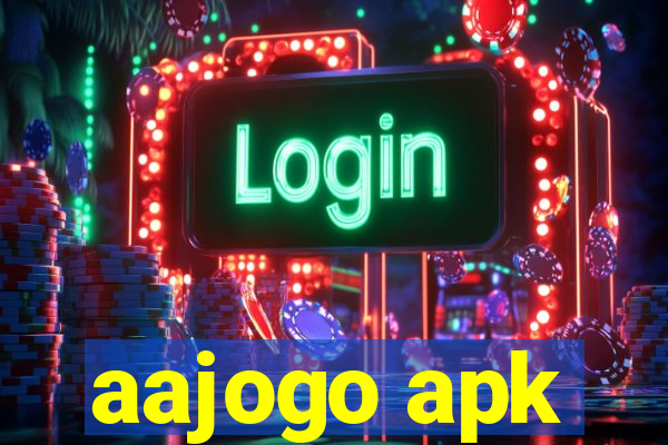 aajogo apk