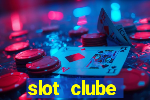 slot  clube