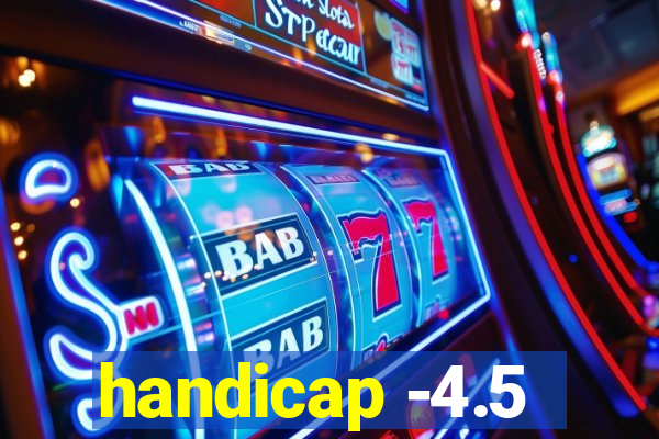 handicap -4.5