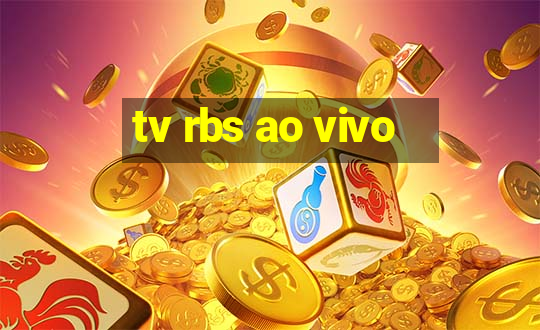 tv rbs ao vivo